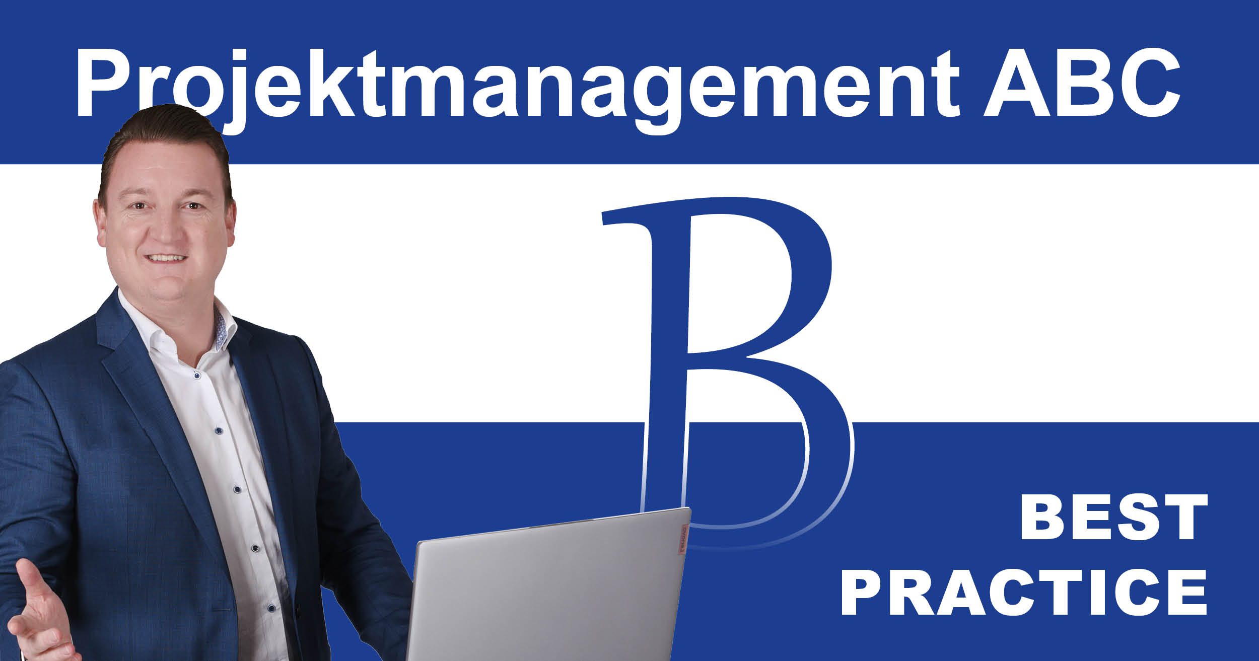 Projektmanagement-ABC: B wie Best Practice