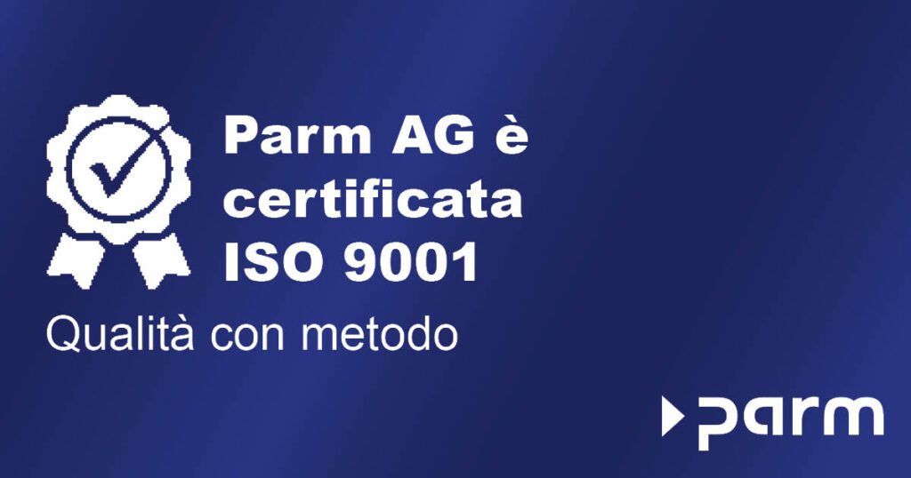 Certificazione ISO 9001 per Parm AG: la qualità che crea fiducia