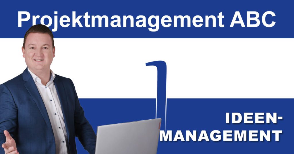 Post_PM-ABC_Ideenmanagement Projektmanagement-ABC: I wie Ideenmanagement