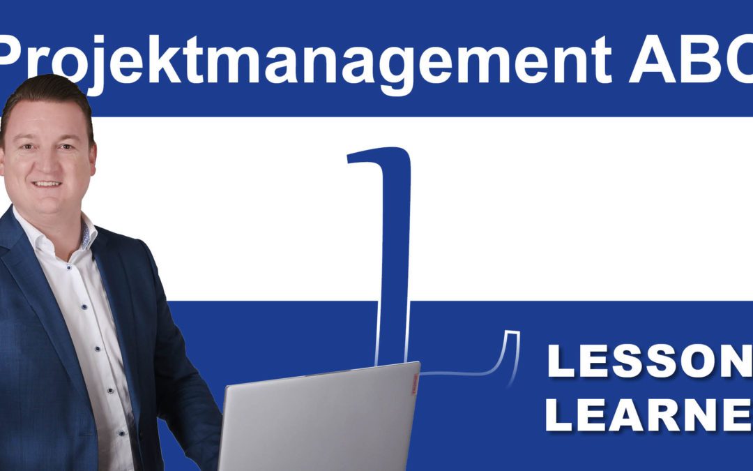 Projektmanagement-ABC: L wie Lessons Learned