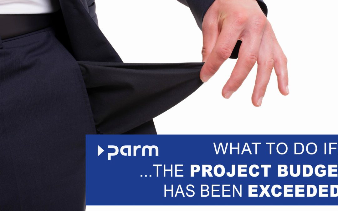 Project budget exceeded – and now?
