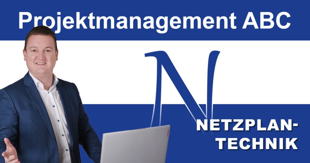Projektmanagement-ABC: N wie Netzplantechnik