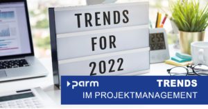 Trends im Projektmanagement 2022