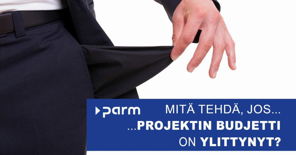 Mitä tehdä, jos hankkeen budjetti on ylitetty?