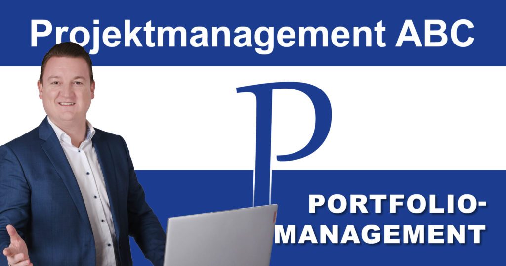 Projektmanagement-ABC: P wie Projektportfoliomanagement