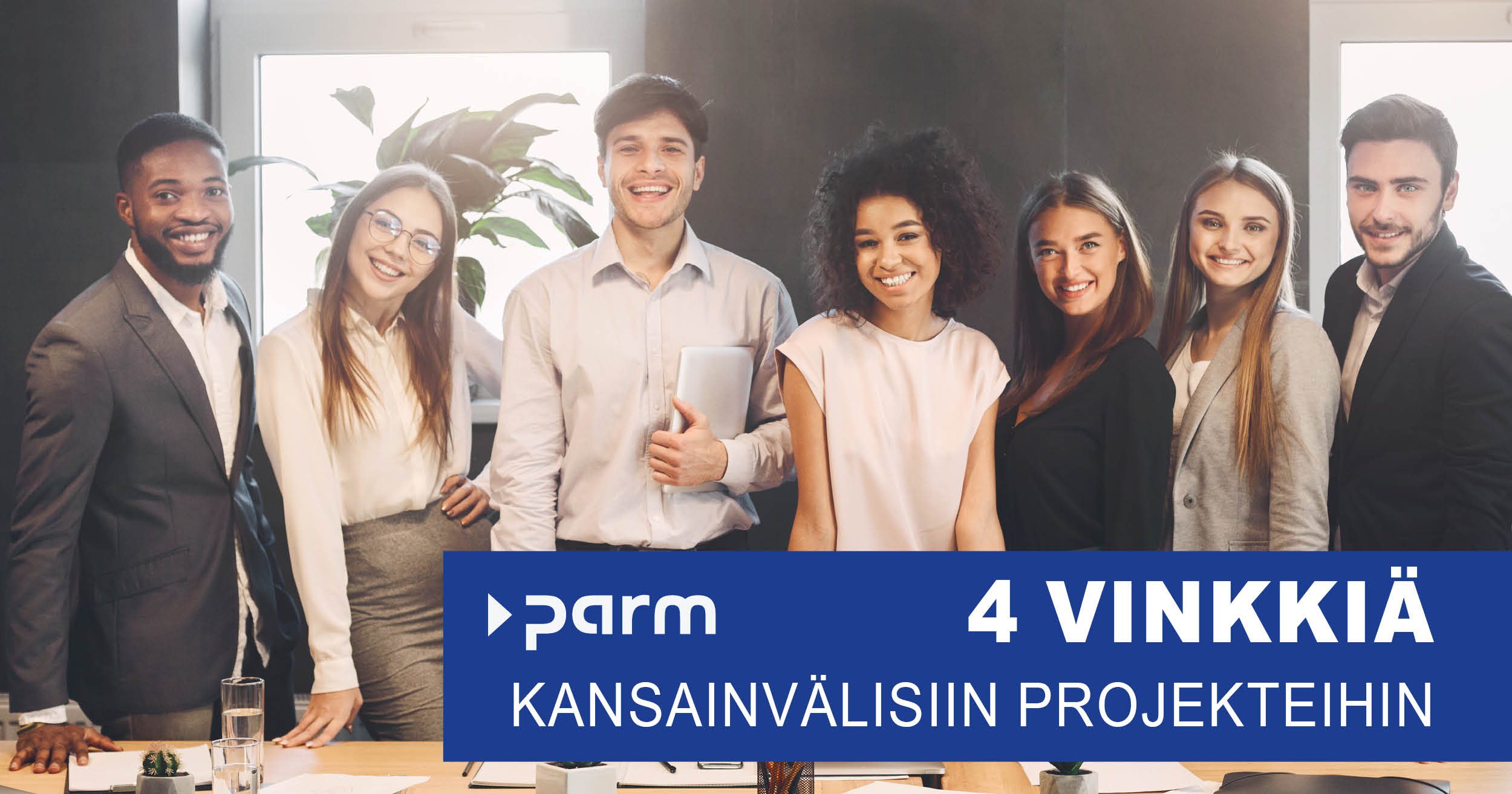 Post_Kansainväliset_hankkeet Kansainvälinen projektiryhmä