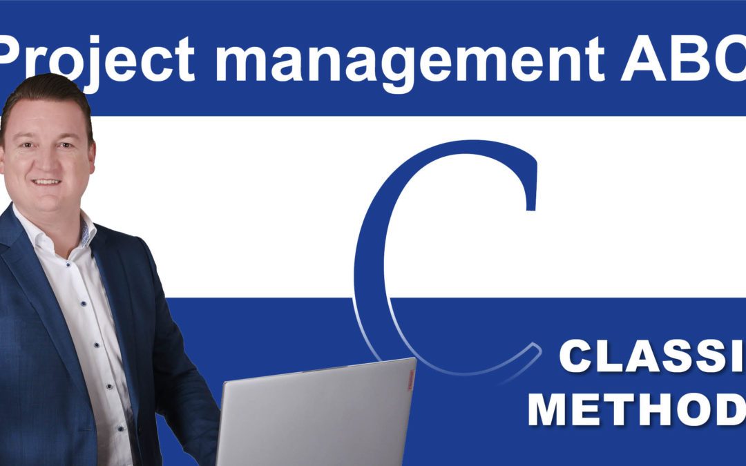 Project Management ABC: K for Classic Project Management