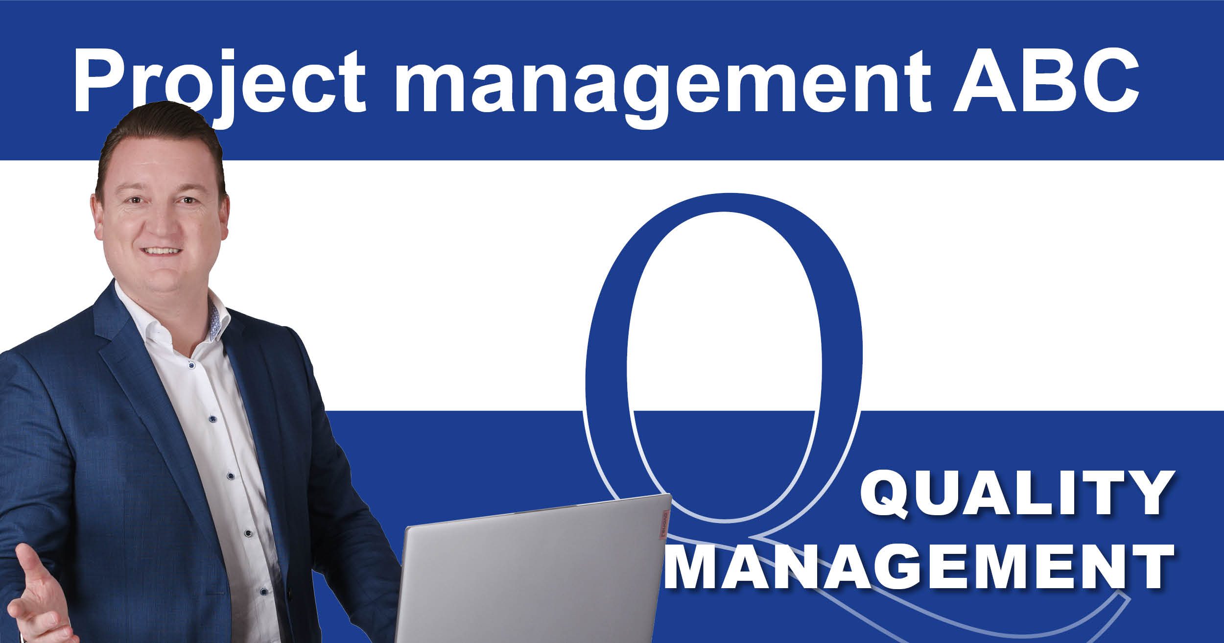 Project Management ABC: Q for Quality Management in Projects