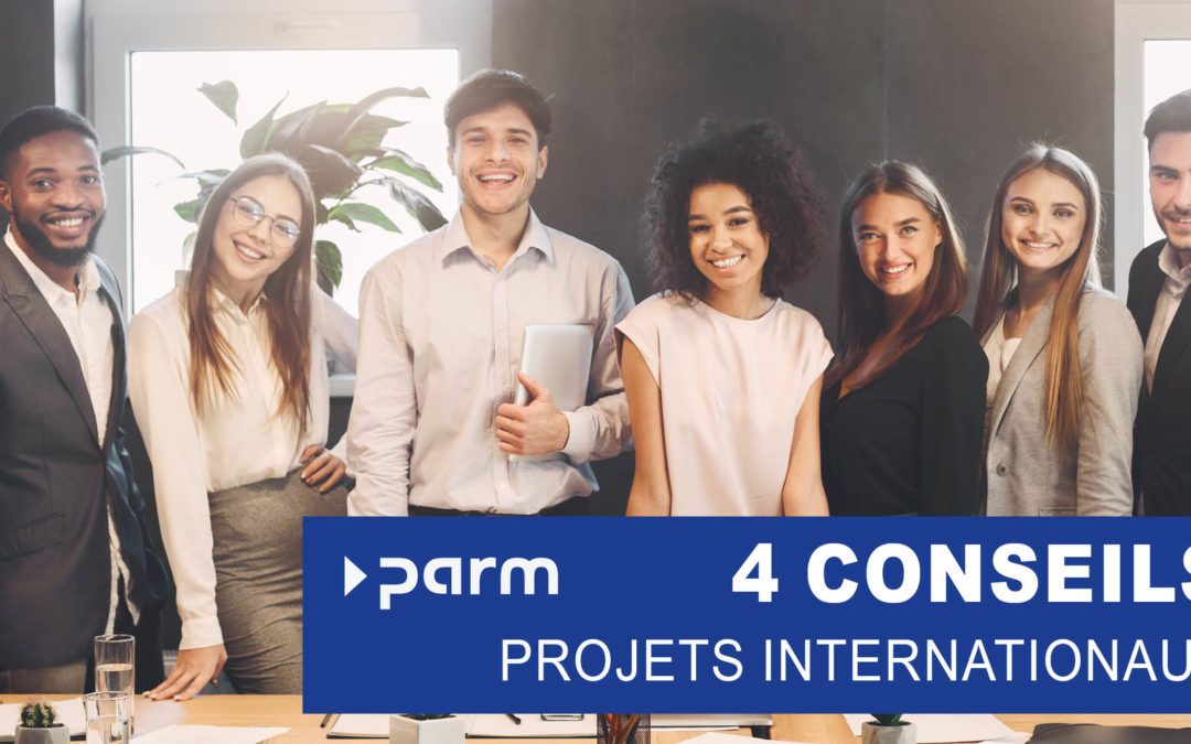 4 conseils pour les projets internationaux