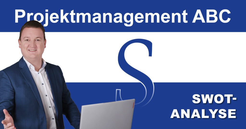 Post_PM-ABC_SWOT Projektmanagement-ABC: S wie SWOT-Analyse