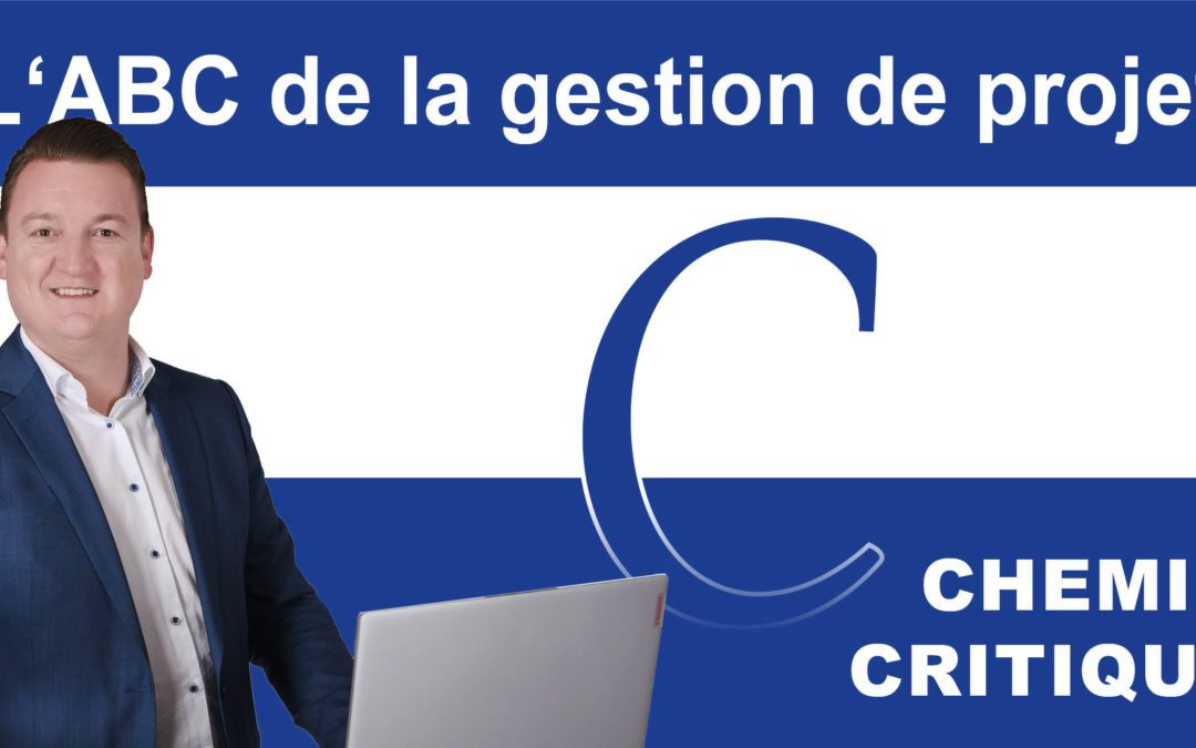 Gestion de projet ABC: C pour Chemin critique