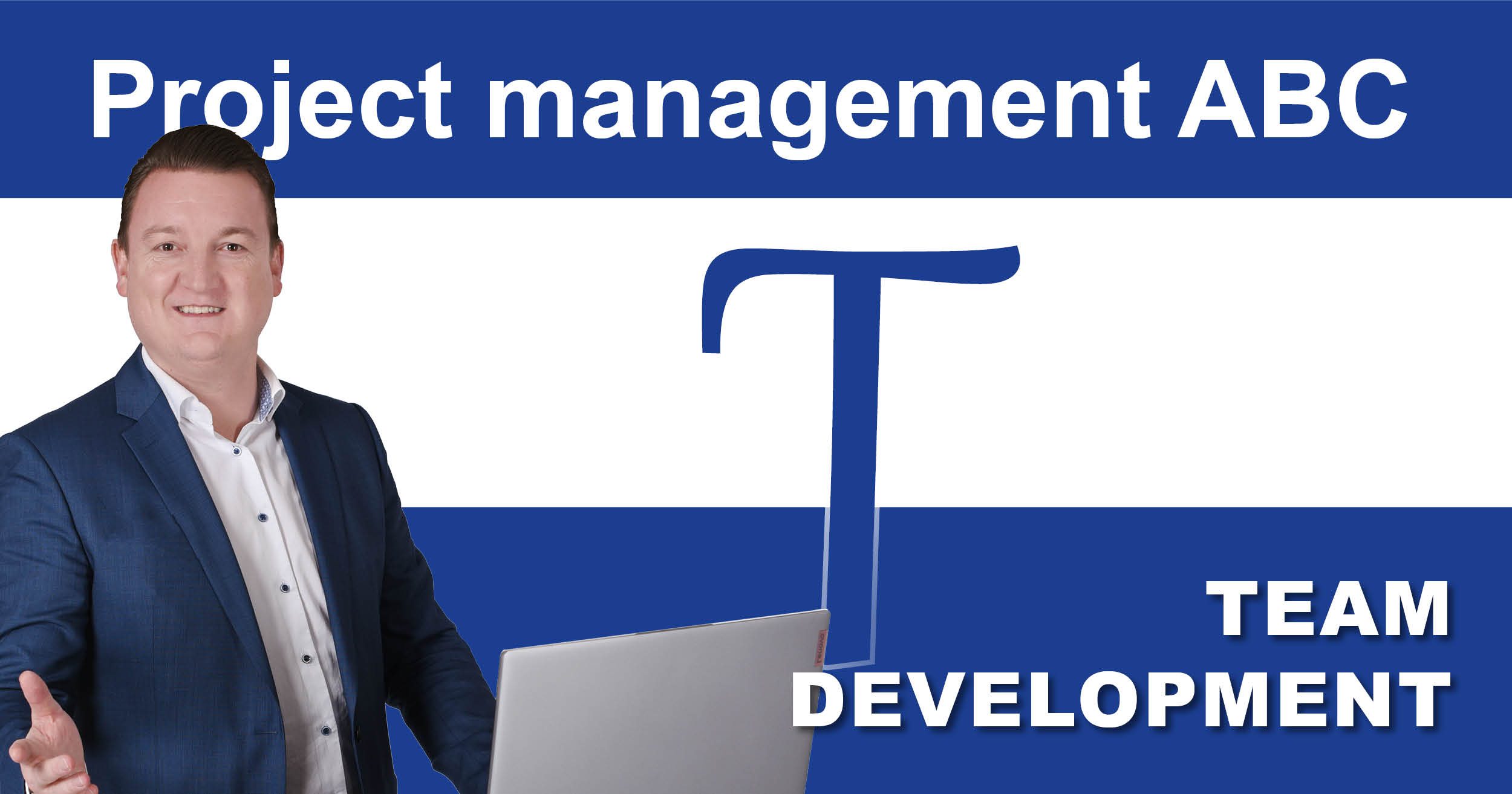Project Management ABC: T for Team development