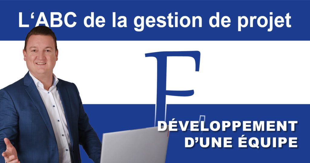 L’ABC de la gestion de projet: E pour développement d’une équipe