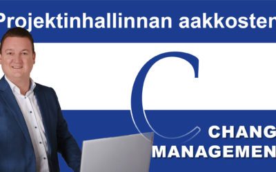 Projektinhallinnan aakkoset: C niin kuin Change Management