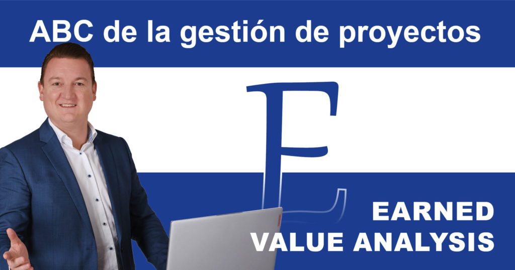Post_PM-ABC_Earned_Value_Analysis Gestión de proyectos ABC: E como Earned Value Analysis (análisis del valor ganado)