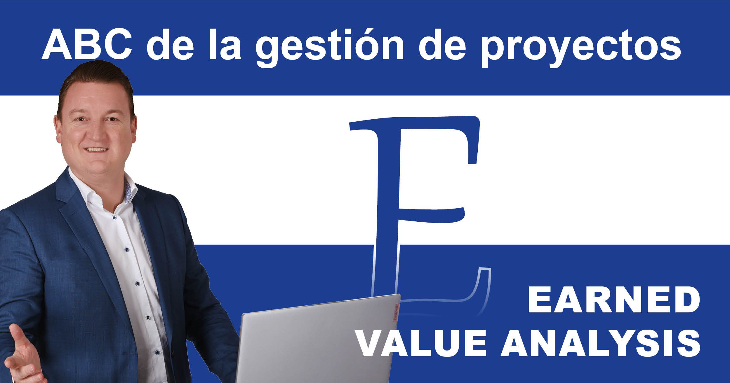 Gestión de proyectos ABC: E como Earned Value Analysis (análisis del valor  ganado)