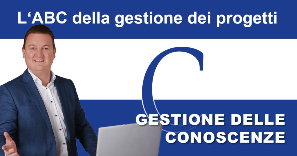 L'ABC della gestione dei progetti: C per la gestione della conoscenza nei progetti