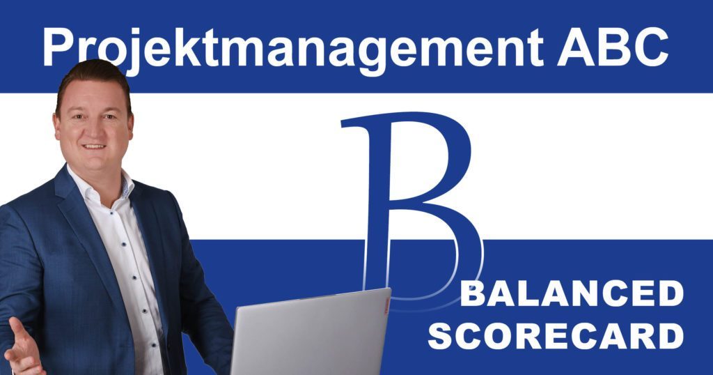 Projektmanagement-ABC: B für Balanced Scorecard