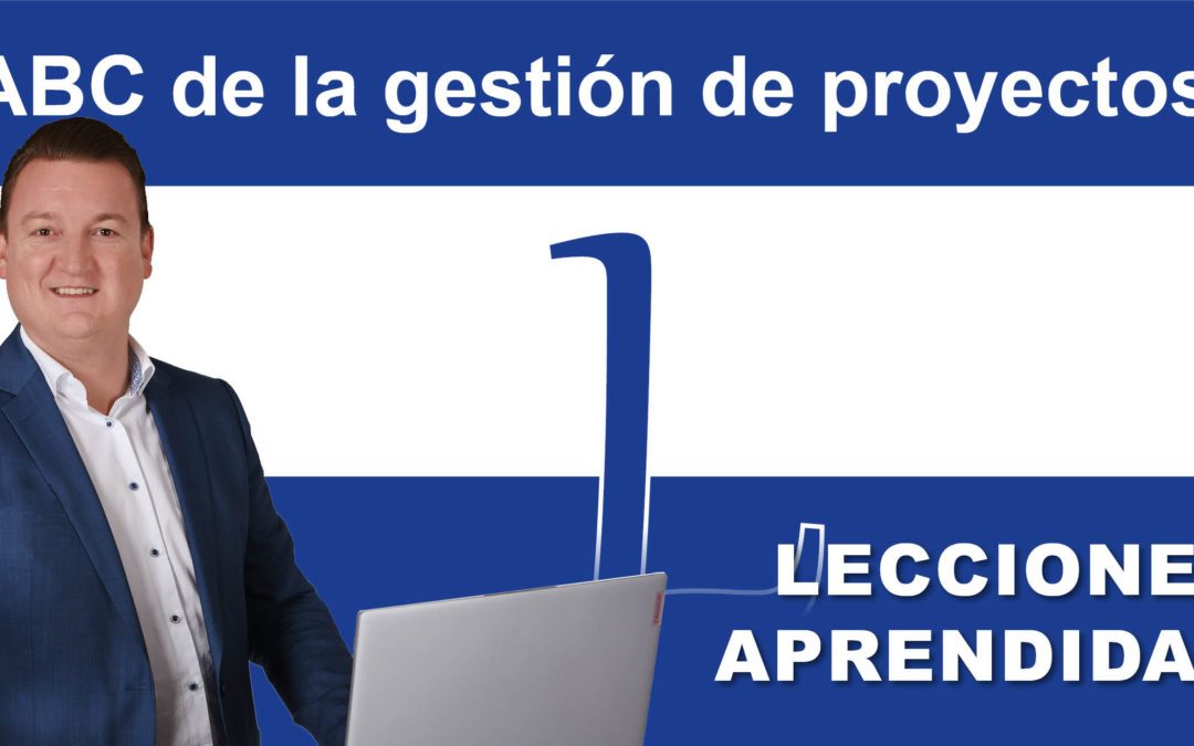 Gestión de proyectos ABC: Lecciones aprendidas