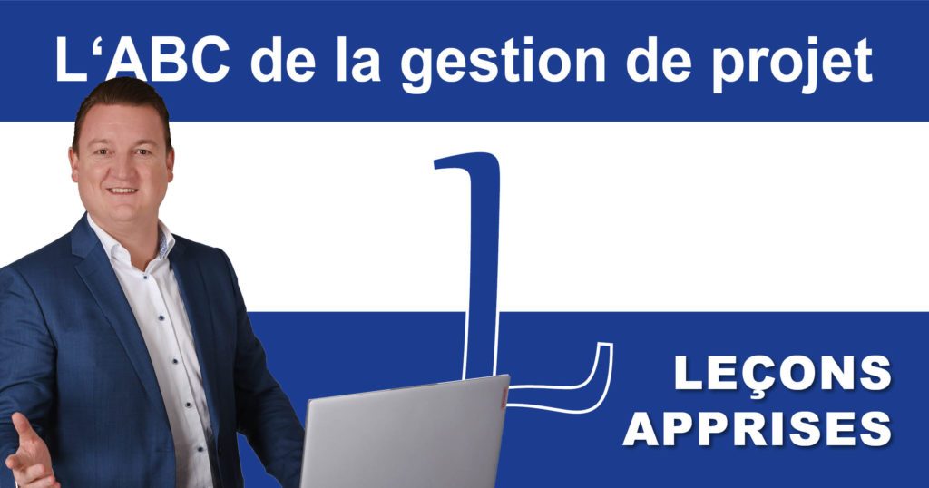 L’ABC de la gestion de projet : L comme Leçons apprises