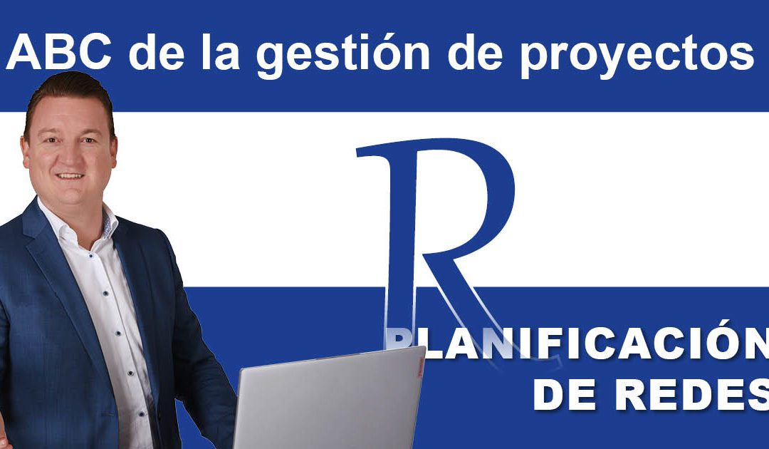 Gestión de proyectos ABC: R de técnica de planificación de redes