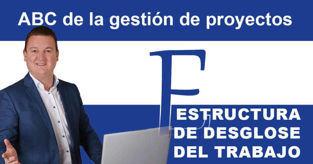 PM-ABC_WBS Gestión de proyectos ABC: Estructura de desglose del trabajo (EDT)