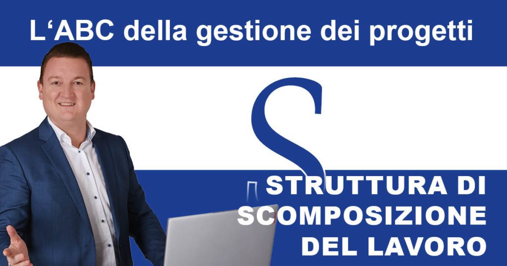 ABC della gestione del progetto: struttura di scomposizione del lavoro (WBS)