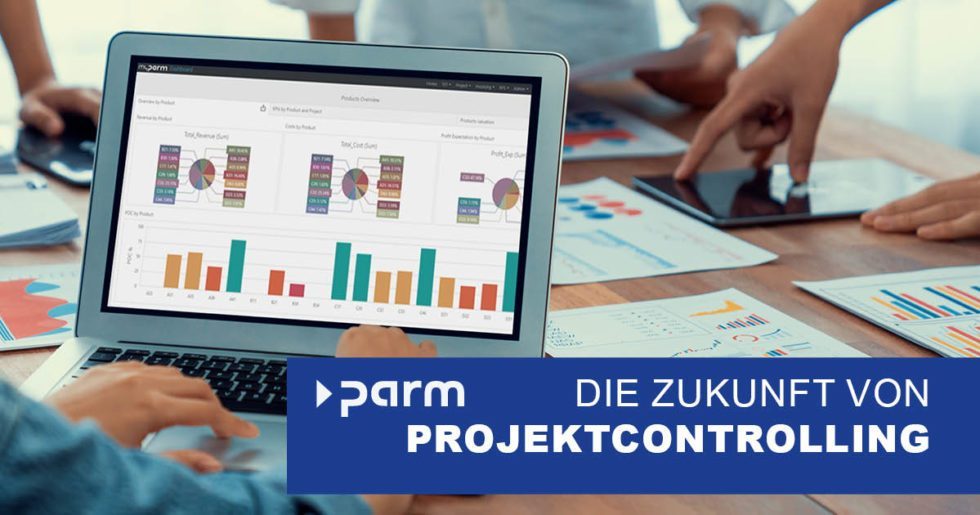 Die Zukunft Des Projektcontrollings Mit Business Intelligence | Parm AG