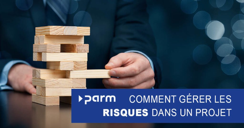 Comment gérer les risques dans un projet