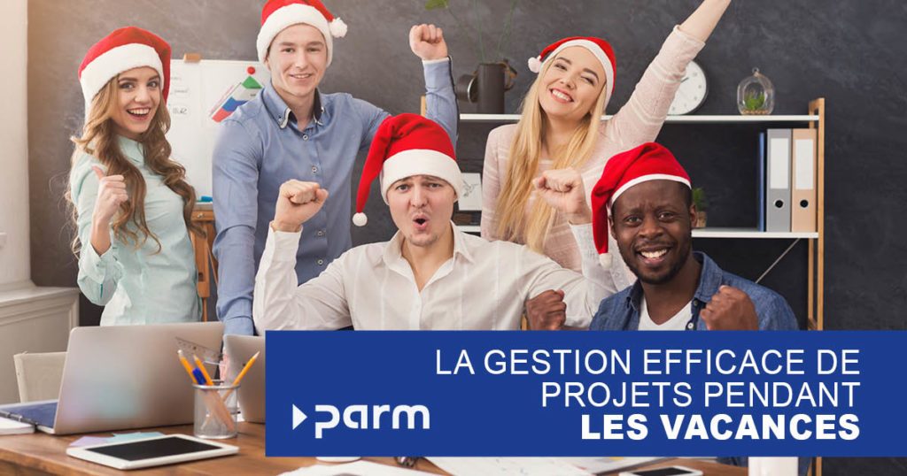 La Gestion efficace de projets pendant les vacances