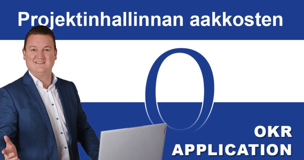 Projektinhallinnan aakkosten: O kuin OKR - OKR-sovellus