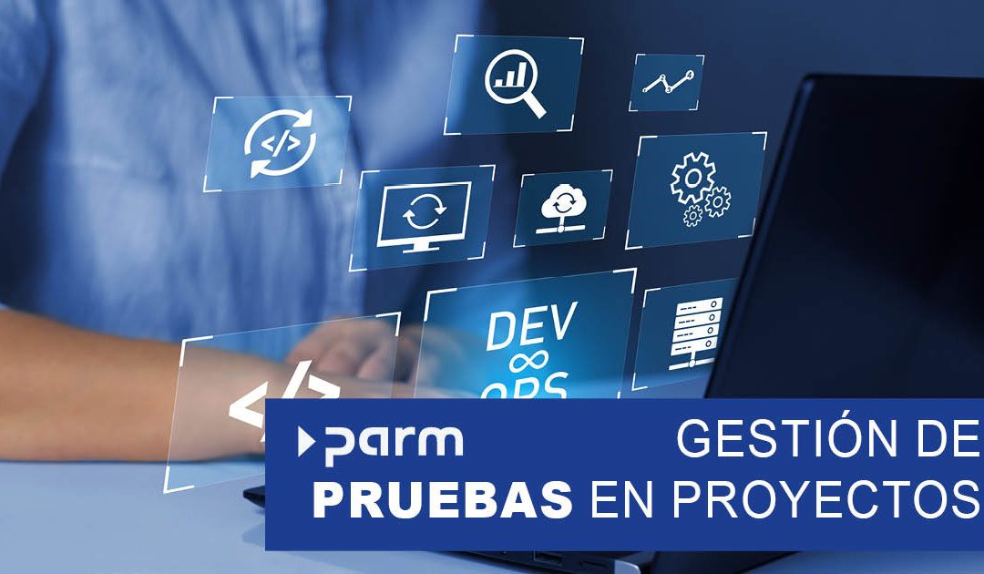 Gestión de pruebas en proyectos