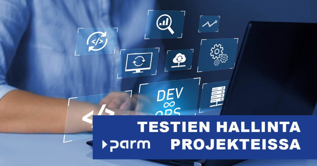 Testien hallinta projekteissa
