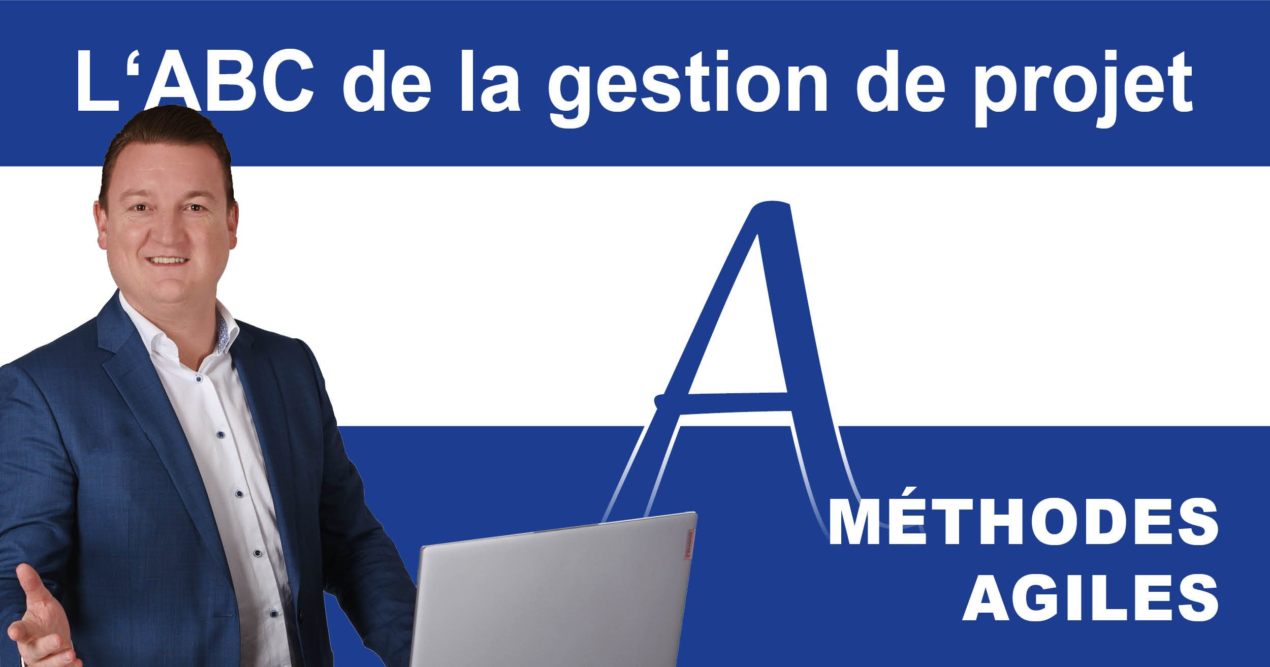 PM-ABC_agile_Methods ABC de la gestion de projet: A comme méthodes agiles