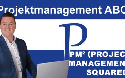 Projektmanagement-ABC – P wie PM²