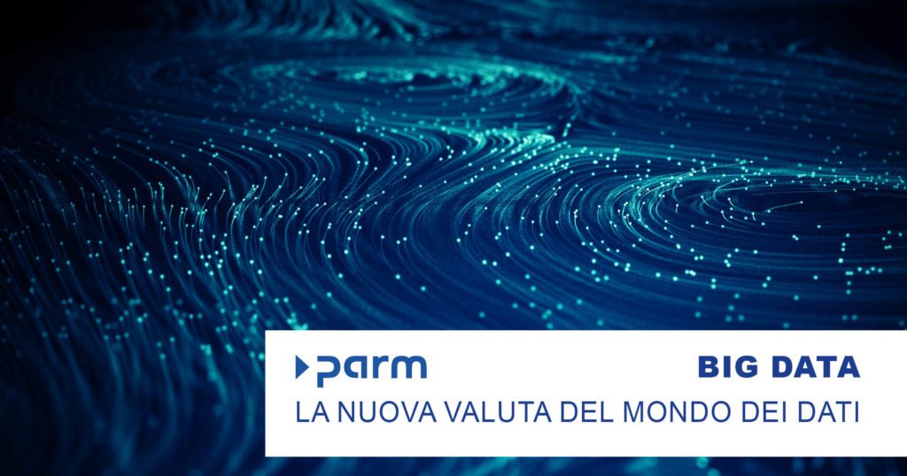 Big Data – la nuova valuta del mondo dei dati