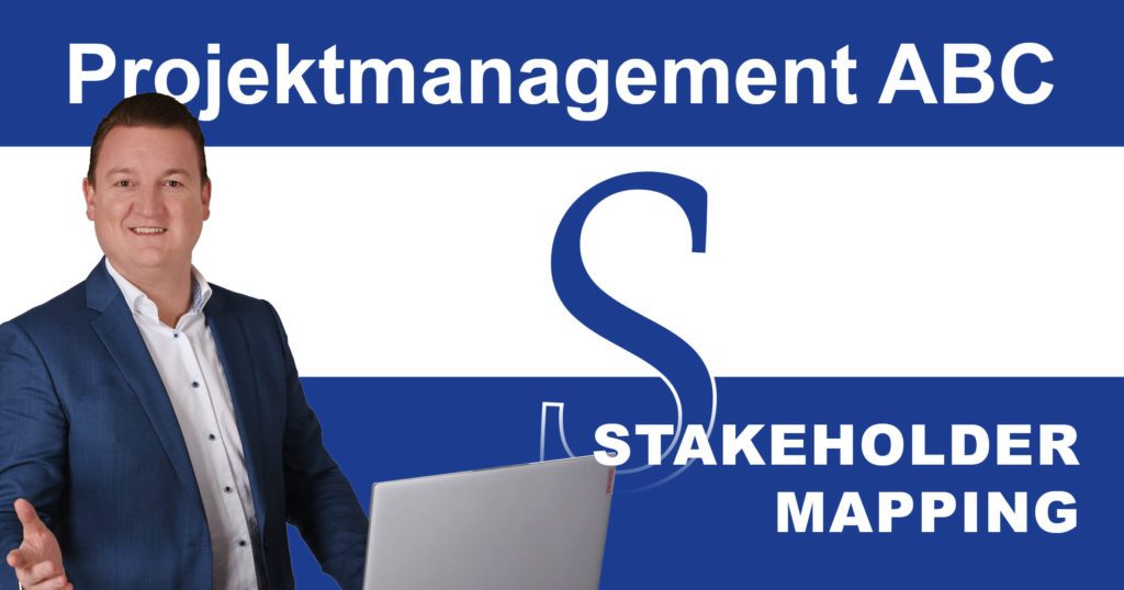 Projektmanagement-ABC: S wie Stakeholder Mapping