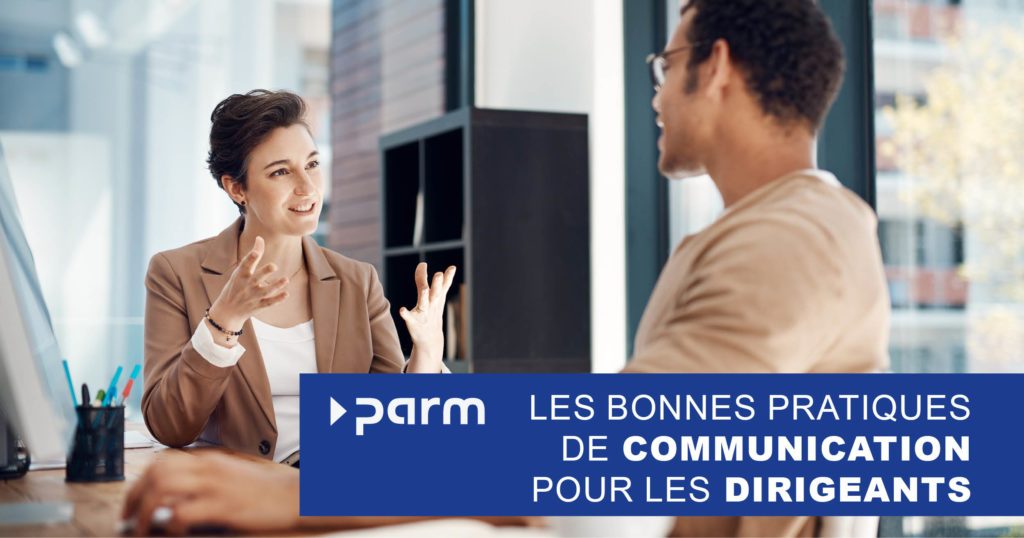 Les bonnes pratiques de communication pour les dirigeants