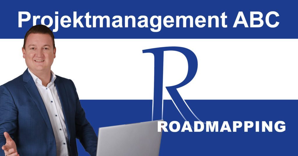 Post_PM-ABC_Roadmapping Projektmanagement-ABC: R wie Roadmapping