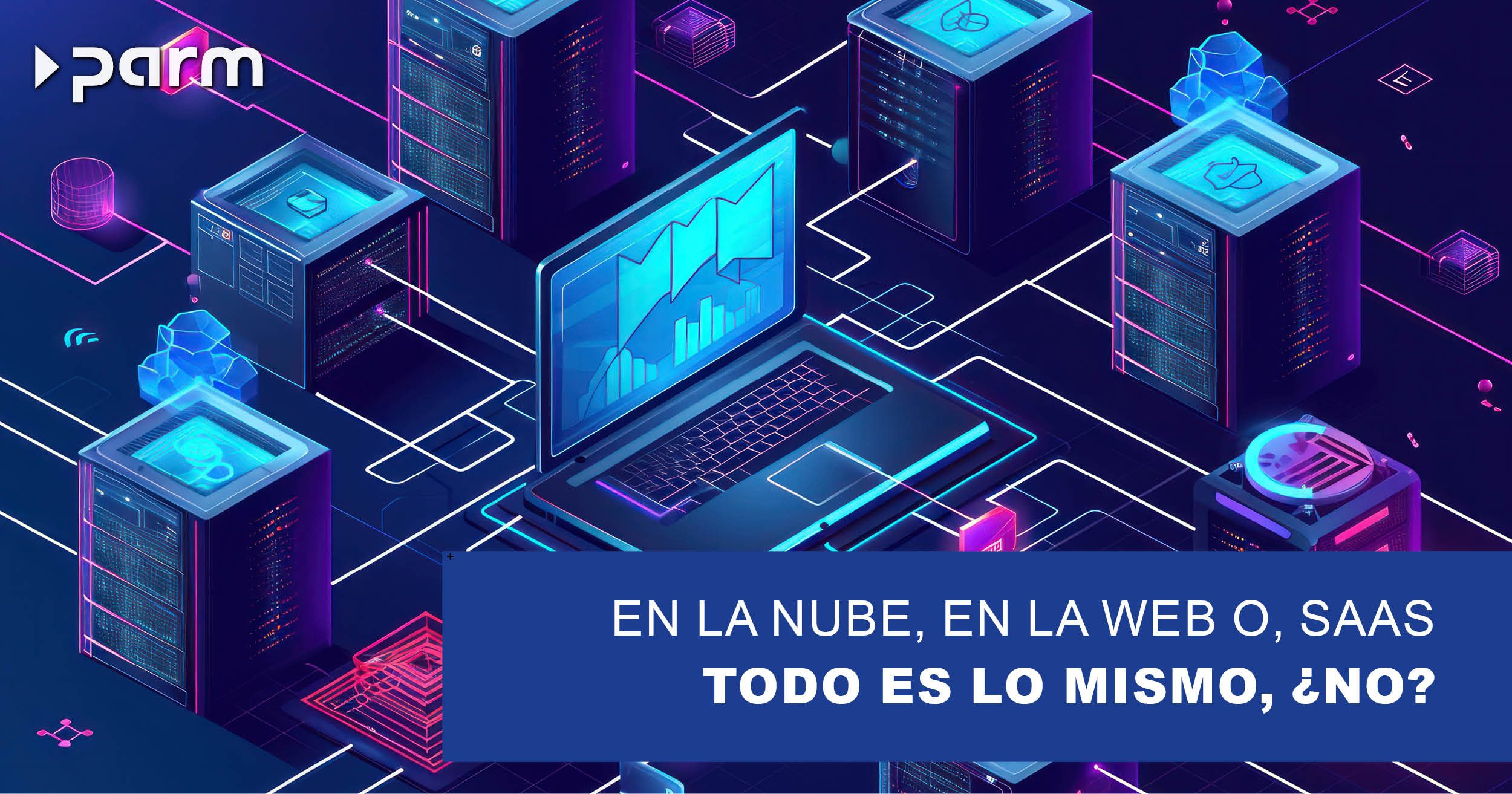 En la nube, en la web o como software como servicio (SaaS): todo es lo mismo, ¿no?