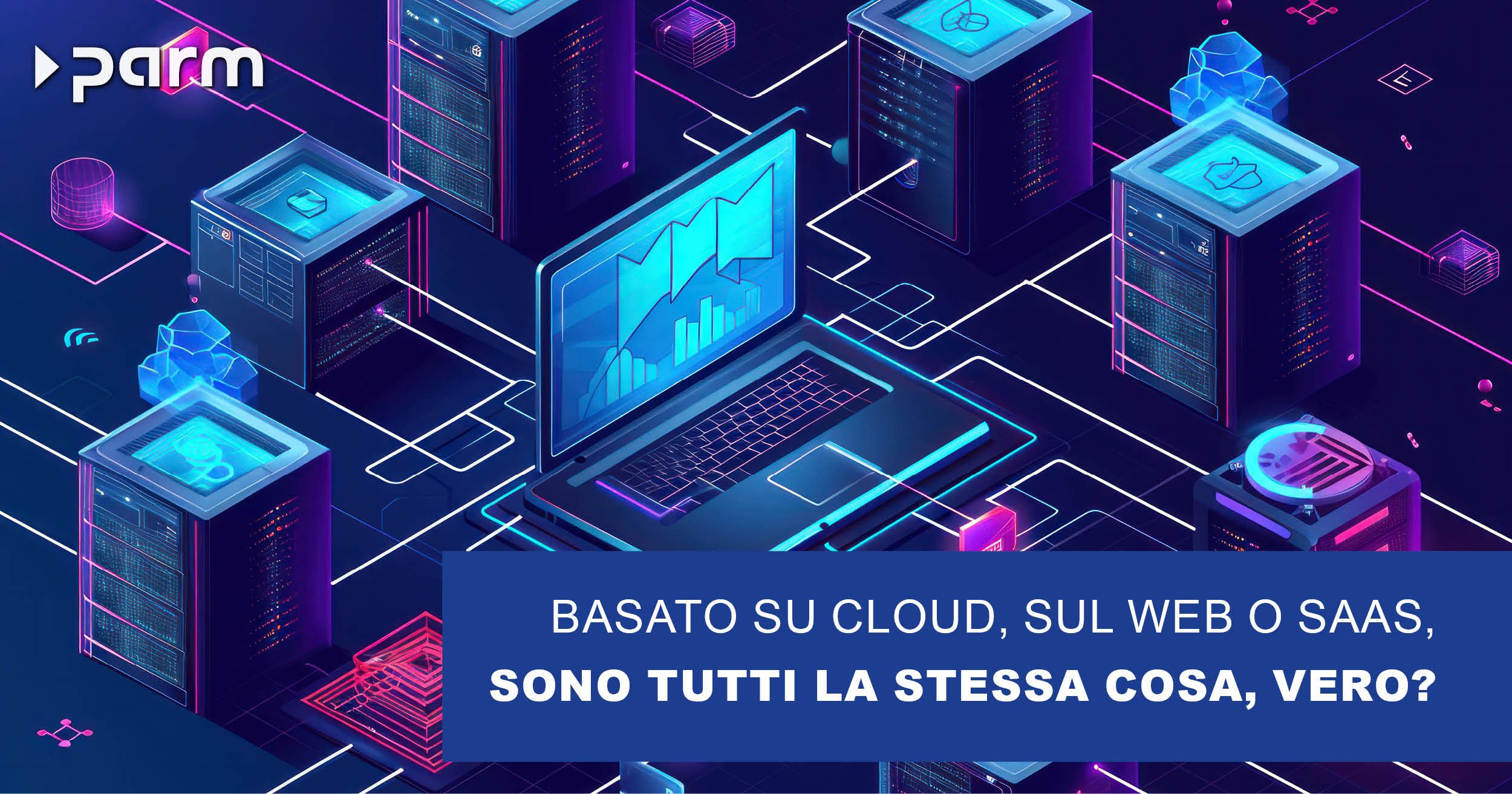 Basato su cloud, basato sul web o come Software-as-a-Service (SaaS) - sono tutti la stessa cosa, vero?