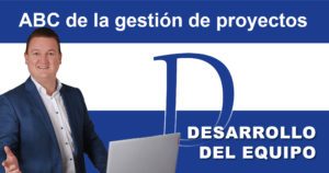 Gestión de proyectos ABC: T para el desarrollo de equipos