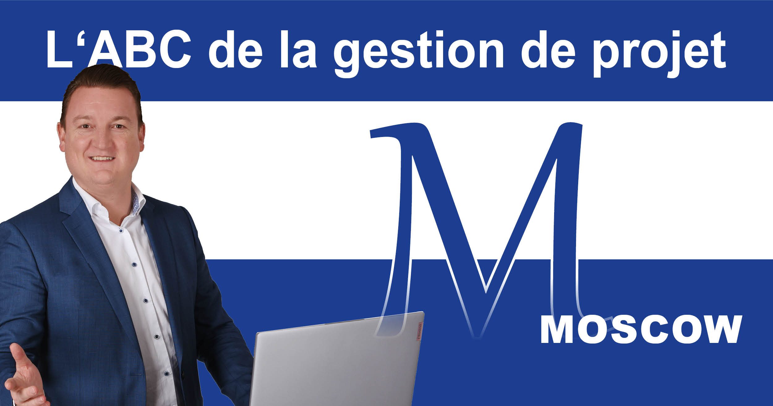 L&apos;ABC de la gestion de projet : M comme MoSCoW