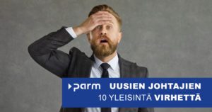 Uusien johtajien 10 yleisintä virhettä - kuinka välttää ne