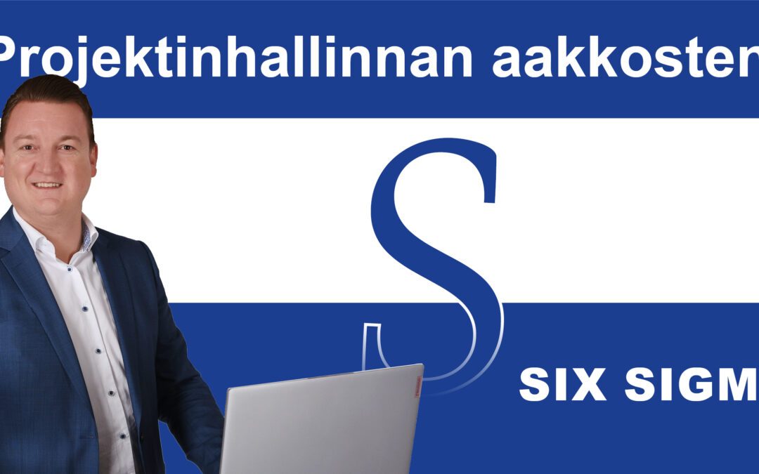 Six Sigma menestystekijänä: Miten yritykset lisäävät hankkeidensa suorituskykyä?