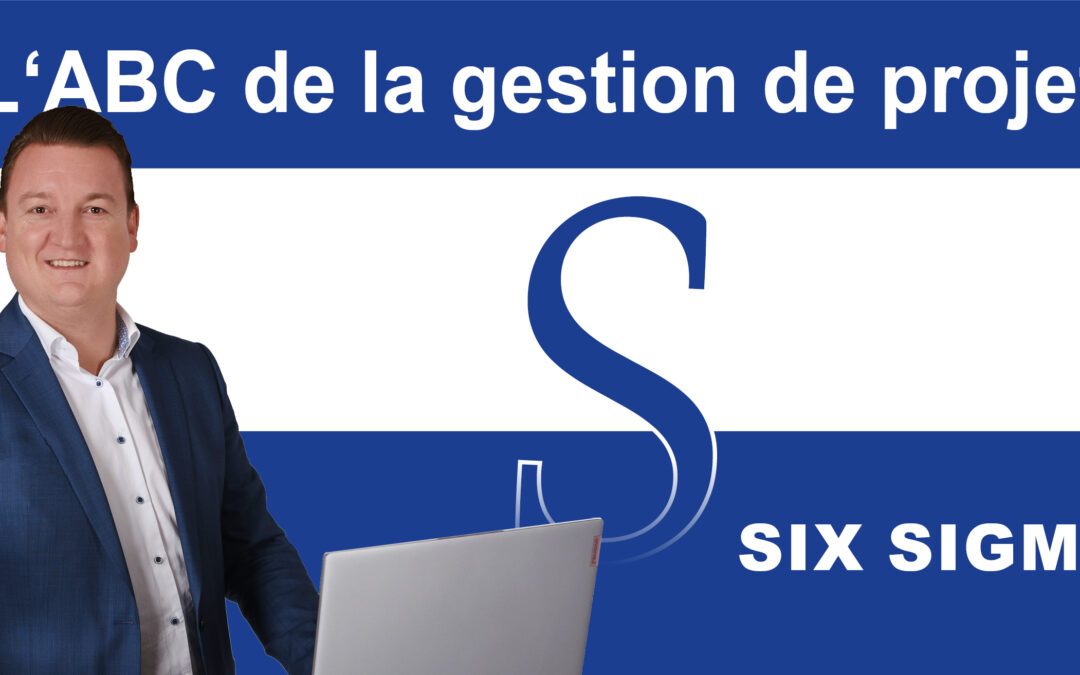 Six Sigma comme facteur de réussite : comment les entreprises améliorent la performance de leurs projets