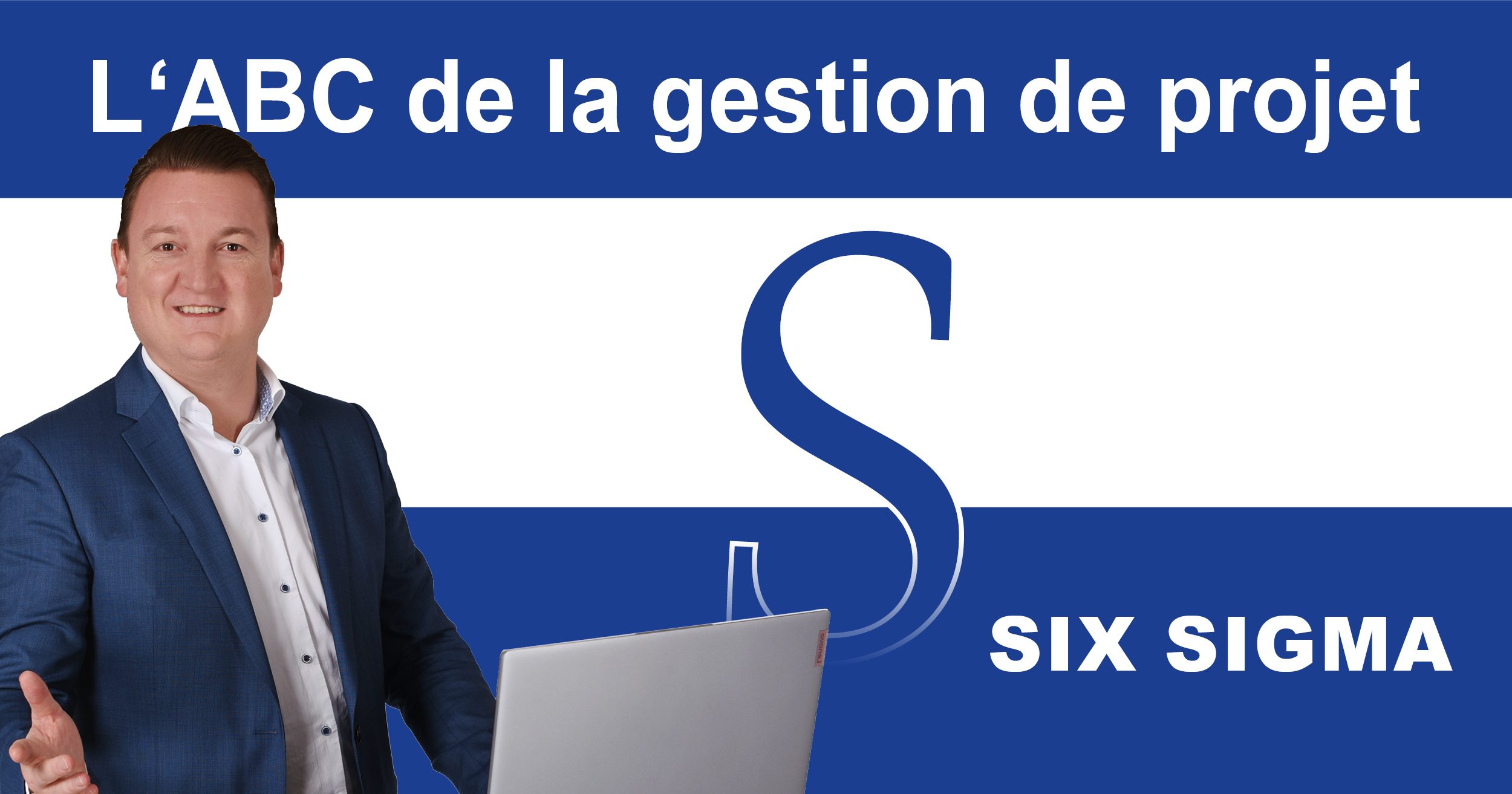 ABC de la gestion de projet : S comme Six Sigma