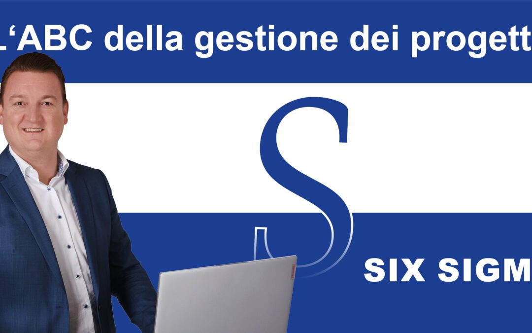 Six Sigma come fattore di successo: come le aziende aumentano le prestazioni dei loro progetti