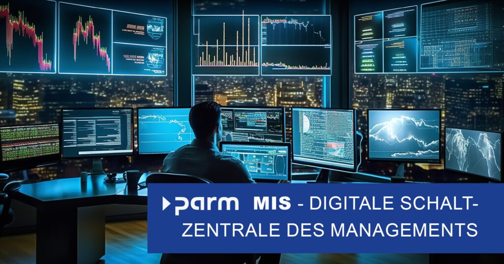 Digitale Schaltzentrale des modernen Managements: Das Management-Informationssystem (MIS)