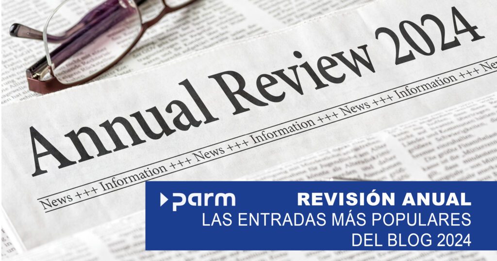 Post_Annual_review Retrospectiva del año 2024: las entradas más populares del blog de Parm AG